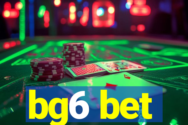 bg6 bet